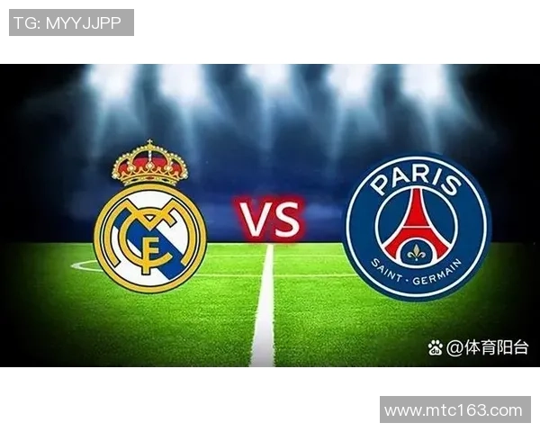 友谊赛惊现冷门巴黎圣日耳曼与皇马战平引发全场震惊